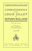   Correspondance entre Louis Gillet et Romain Rolland