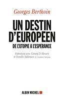   Un destin européen
