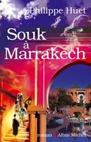   Souk &agrave; Marrakech
