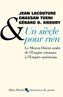   Un siècle pour rien