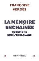   La Mémoire enchaînée