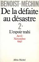   De la défaite au désastre - tome 2