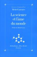   La Science et l'âme du monde