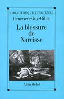   La Blessure de Narcisse ou les Enjeux du soi