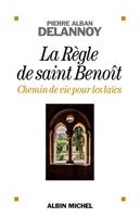   La Règle de saint Benoit