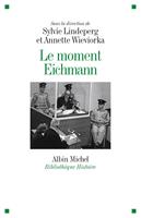   Le Moment Eichmann