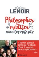   Philosopher et méditer avec les enfants