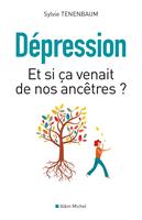   D&eacute;pression - Et si &ccedil;a venait de nos anc&ecirc;tres ?