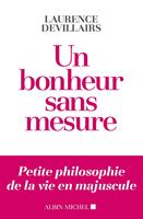   Un bonheur sans mesure
