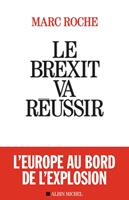   Le Brexit va réussir
