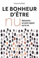   Le Bonheur d'&ecirc;tre nu