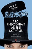   Ainsi philosophait Am&eacute;lie Nothomb