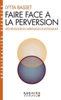   Faire face à la perversion