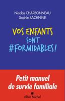  Vos enfants sont formidables !