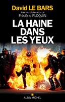   La Haine dans les yeux