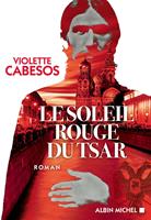   Le Soleil rouge du Tsar