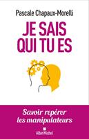   Je sais qui tu es