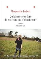   Qu'allons nous faire de ces jours qui s'annoncent ?