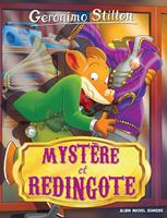   Mystère et redingote