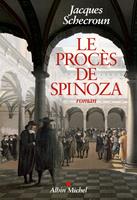   Le Proc&egrave;s de Spinoza