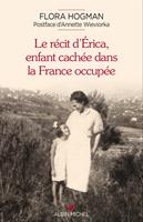   Le Récit d'Erica, enfant cachée dans la France occupée