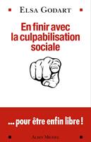 En finir avec la culpabilisation sociale