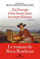   J'ai l'&eacute;nergie d'une lionne dans un corps d'oiseau