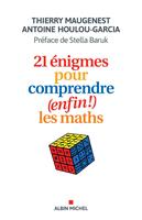   21 &eacute;nigmes pour comprendre (enfin !) les maths