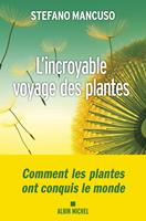   L'Incroyable voyage des plantes