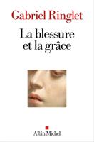   La Blessure et la grâce