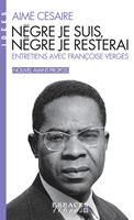 Nègre je suis, nègre je resterai