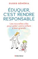   Eduquer, c'est rendre responsable