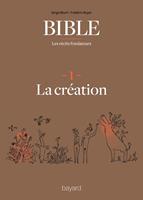La Bible - Les récits fondateurs T01