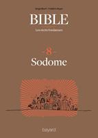 La Bible - Les récits fondateurs T08