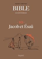 La Bible - Les récits fondateurs T10