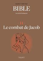 La Bible - Les récits fondateurs T11