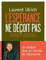   L'espérance ne déçoit pas