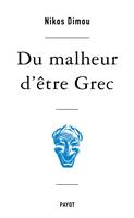   Du malheur d'être Grec