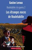   Les étranges noces de Rouletabille