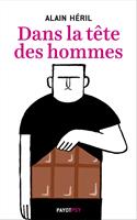   Dans la t&ecirc;te des hommes
