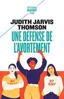   Une d&eacute;fense de l'avortement