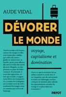   Dévorer le monde