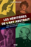   Les h&eacute;riti&egrave;res de l'art abstrait