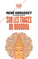 Sur les traces du Bouddha