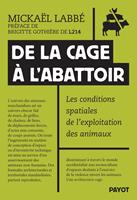   De la cage &agrave; l'abattoir