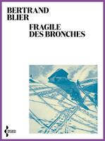  Fragile des bronches