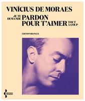   Je te demande pardon pour t'aimer tout à coup