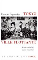   Tokyo, ville flottante