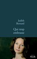  Qui trop embrasse