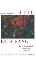   A feu et &agrave; sang